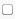 uncheck